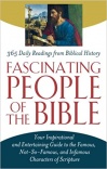 Fascinating People of the Bible: 365 Daily Readings from Biblical History
